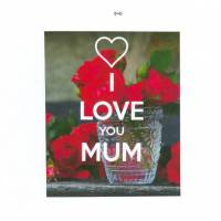 Carte I Love you Mum