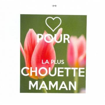 Carte Pour la plus chouette Maman, tulipes